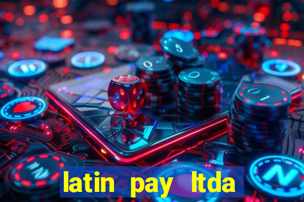 latin pay ltda jogos online